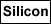 silicon